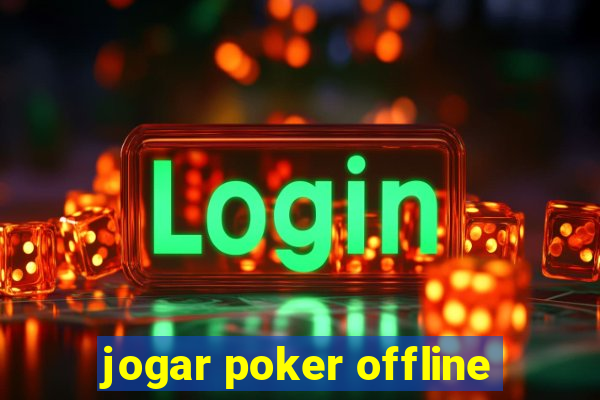 jogar poker offline